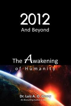portada 2012 and beyond: the awakening of humanity