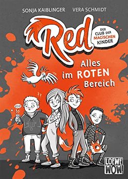 portada Red - der Club der Magischen Kinder (Band 1) - Alles im Roten Bereich: Erlebe Superwitzige Abenteuer mit den Reds! - Spannende Detektivgeschichte für Kinder ab 9 Jahren (Loewe Wow! ) (en Alemán)