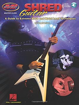 Shred Guitar - A Guide to Extreme Rock and Metal Lead Techniques Book/Online Audio (en Inglés)