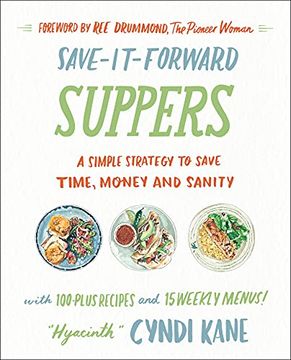 portada Save-It-Forward Suppers: A Simple Strategy to Save Time, Money, and Sanity 