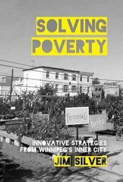 portada Solving Poverty: Innovative Strategies From Winnipeg s Inner City (en Inglés)