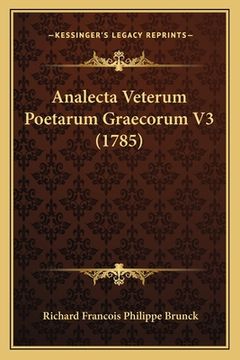 portada Analecta Veterum Poetarum Graecorum V3 (1785) (en Latin)