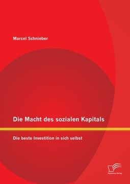 portada Die Macht Des Sozialen Kapitals: Die Beste Investition in Sich Selbst (German Edition)