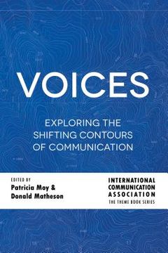 portada Voices: Exploring the Shifting Contours of Communication (en Inglés)