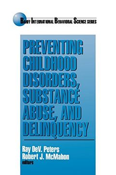 portada Preventing Childhood Disorders, Substance Abuse, and Delinquency (Banff Conference on Behavioral Science Series) (in English)