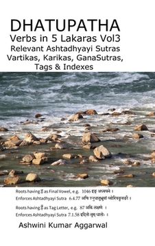 portada Dhatupatha Verbs In 5 Lakaras Vol3 (en Inglés)
