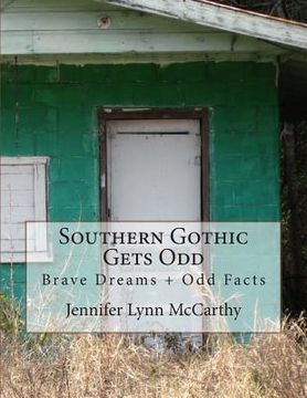 portada Southern Gothic Gets Odd: Brave Dreams and Odd Facts