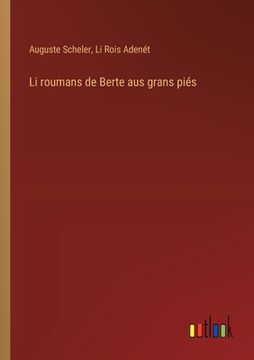 portada Li roumans de Berte aus grans piés (in French)