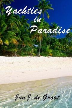 portada Yachties in Paradise (en Inglés)