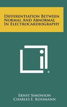 portada differentiation between normal and abnormal in electrocardiography (en Inglés)