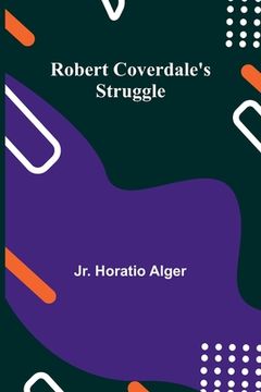 portada Robert Coverdale's Struggle (in English)