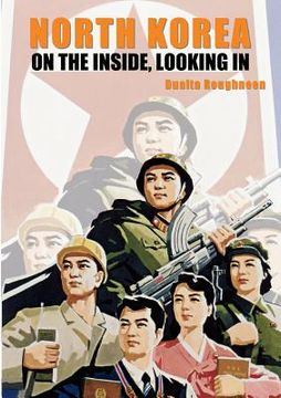 portada North Korea: On the Inside, Looking In (en Inglés)