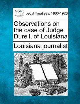 portada observations on the case of judge durell, of louisiana (en Inglés)