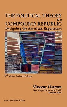 portada the political theory of a compound republic: designing the american experiment (in English)