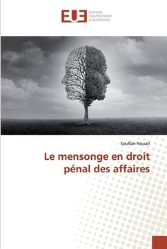 portada Le mensonge en droit pénal des affaires (en Francés)