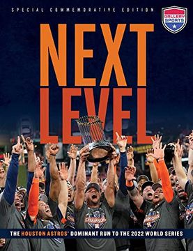 portada Next Level: The Houston Astros’ Dominant run to the 2022 World Series (en Inglés)