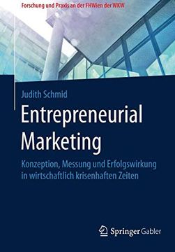 portada Entrepreneurial Marketing: Konzeption, Messung und Erfolgswirkung in Wirtschaftlich Krisenhaften Zeiten (in German)