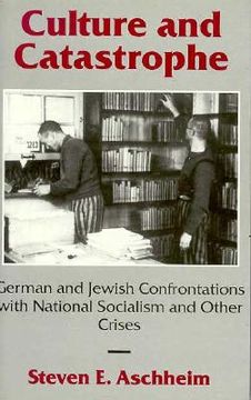 portada culture and catastrophe: german and jewish confrontations with national socialism and other crises (en Inglés)