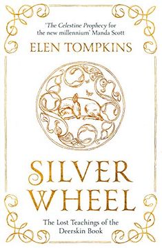 portada Silver Wheel: The Lost Teachings of the Deerskin Book (en Inglés)
