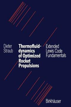 portada Thermofluiddynamics of Optimized Rocket Propulsions: Extended Lewis Code Fundamentals (en Inglés)