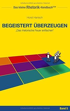 portada Rhetorik-Handbuch 2100 - Begeistert überzeugen (in German)