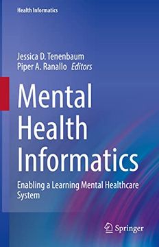 portada Mental Health Informatics: Enabling a Learning Mental Healthcare System (en Inglés)