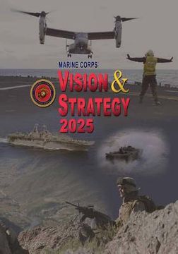 portada Marine Corps Vision & Strategy 2025 (en Inglés)