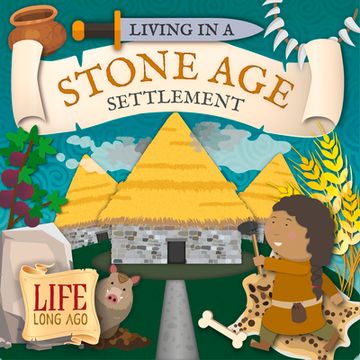 portada Living in a Stone Age Settlement (en Inglés)