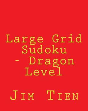portada Large Grid Sudoku - Dragon Level: 80 Easy to Read, Large Print Sudoku Puzzles (en Inglés)