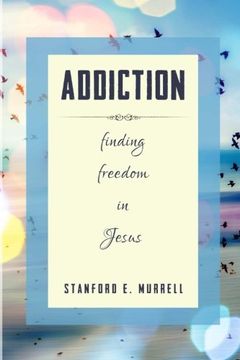 portada Addiction: Finding Freedom In Jesus