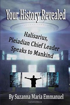portada Your History Revealed: Halisarius Speaks to Mankind: 1 (en Inglés)