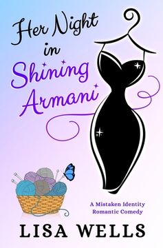 portada Her Night In Shining Armani: A Mistaken Identity Romantic Comedy (en Inglés)