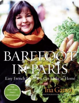 portada Barefoot in Paris: Easy French Food you can Make at Home (in English)
