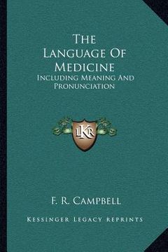 portada the language of medicine: including meaning and pronunciation (en Inglés)