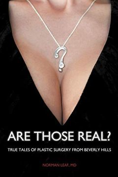 portada Are Those Real? True Tales of Plastic Surgery From Beverly Hills 