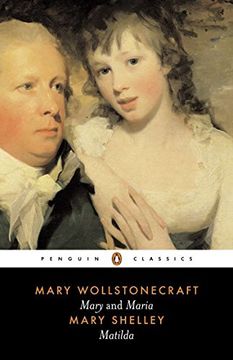 portada Mary and Maria by Mary Wollstonecraft & Matilda by Mary Shelley (Penguin Classics) (en Inglés)