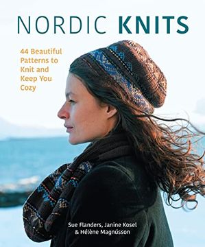portada Nordic Knits: 44 Beautiful Patterns to Knit and Keep you Cozy 