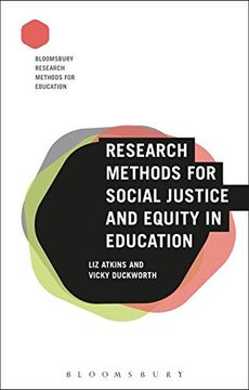 portada Research Methods for Social Justice and Equity in Education (Bloomsbury Research Methods for Education) (en Inglés)
