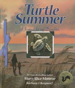 Turtle Summer: A Journal for my Daughter (en Inglés)
