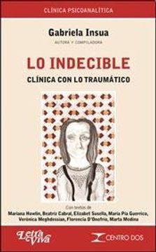 portada Lo Indecible la Clinica con lo Traumatico