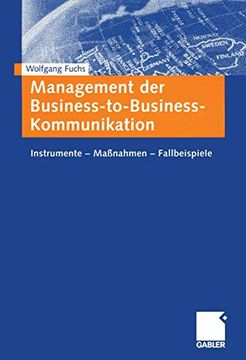 portada Management der Business-To-Business-Kommunikation: Instrumente ― Maßnahmen ― Fallbeispiele (in German)