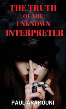 portada The Truth of the Unknown Interpreter (en Inglés)