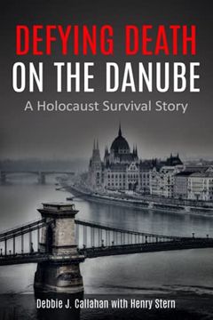 portada Defying Death on the Danube: A Holocaust Survival Story (Paperback)