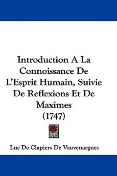 portada introduction a la connoissance de l'esprit humain, suivie de reflexions et de maximes (1747) (en Inglés)