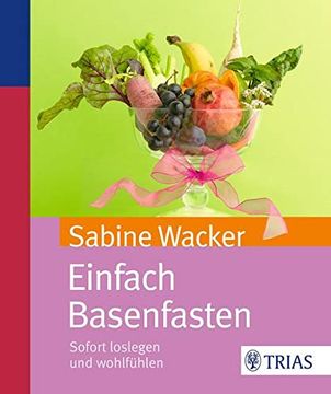 portada Einfach Basenfasten: Sofort Loslegen und Wohlfühlen (en Alemán)