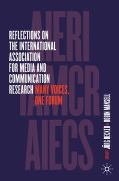 portada Reflections on the International Association for Media and Communication Research: Many Voices, One Forum (in English)