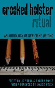 portada Crooked Holster: An Anthology of New Crime Fiction (en Inglés)