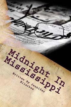 portada Midnight In Mississippi: Heartbreak at the Newspaper (in English)