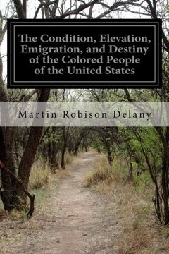 portada The Condition, Elevation, Emigration, and Destiny of the Colored People of the United States