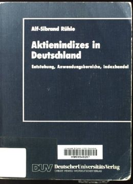 portada Aktienindizes in Deutschland: Entstehung, Anwendungsbereiche, Indexhandel. Duv: Wirtschaftswissenschaft (en Alemán)